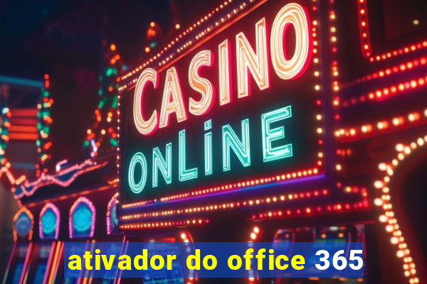 ativador do office 365